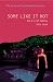 Some Like It Hot: An A-List Novel (A-List # 6)