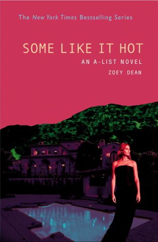Cover of A-List #6, The: Some Like It Hot: An A-List Novel (A-List)