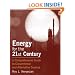Energy for the 21st Century: A Comprehensive Guide to Conventional and Alternative Sources