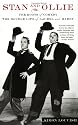 Stan and Ollie: The Roots of Comedy: The Double Life of Laurel and Hardy