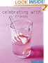 Celebrating With Friends