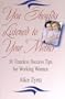 You Shoulda Listened to Your Mother: 36 Timeless Success Tips for Working Women