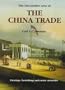 The Decorative Arts of The China Trade: Paintings, Furnishings and Exotic Curiosities
