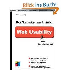 Don't make me think! Web Usability: Das intuitive Web