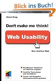 Don't make me think! Web Usability: Das intuitive Web
