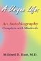 A Unique Life: An Autobiography Complete with Misdeeds
