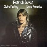 Got A Feeling (I Love America)par Patrick Juvet