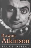 Rowan Atkinson: A Biography