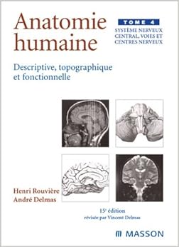 Anatomie topographique descriptive et fonctionnelle tome 4