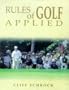 Rules of Golf Applied (Spalding Sports Library)