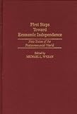 First Steps Toward Economic Independence: New States of the Postcommunist World