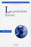 Revue LGDJ / Montchrestien  / Les professions libérales: Journées nationales, actes du colloque organisé