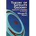 Theory of Satellite Geodesy: Applications of Satellites to Geodesy (Dover Earth Science)