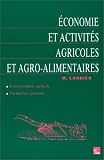 Economie et activités agricoles et agro-alimentaires