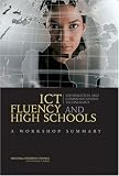 ICT Fluency and High Schools: A Workshop Summary