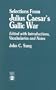 Selections from Julius Caesar's "Gallic War"