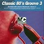 Classic 80's Groove, Vol. 3
