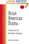 Asian American Drama: 9 Plays from the Multiethnic Landscape