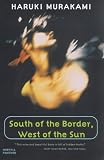 Haruki Murakami South of the Border, West of the Sun (Panther)