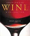 South African Wine: A Celebration