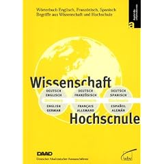 W�rterbuch Englisch, Franz�sisch, Spanisch. Begriffe aus Wissenschaft und Hochschule