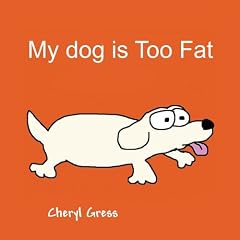 My Dog is Too Fat