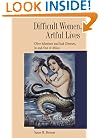 Difficult Women, Artful Lives: Olive Schreiner and Isak Dinesen, in and out of Africa (Parallax: Re-visions of Culture and Society)