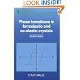 Phase Transitions in Ferroelastic and Co-elastic Crystals (Cambridge Topics in Mineral Physics and Chemistry) by  E. K. Salje