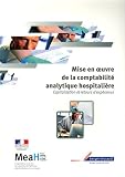 Mise en oeuvre de la comptabilit� analytique hospitali�re : Capitalisation et retours d'exp�rience