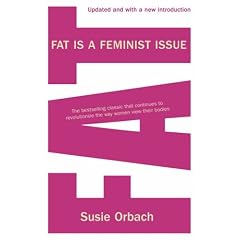 Fat Is A Feminist Issue