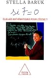 Si 7 = 0 : Quelles math�matiques pour l'�cole ?
