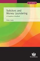 Solicitors and Money Laundering: A Compliance Handbook