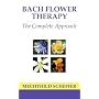 Bach Flower Therapy: The Complete Approach