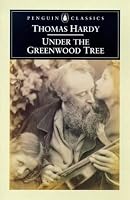 Under the Greenwood Tree (Penguin Classics)