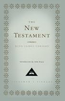 The New Testament: The King James Version (Everyman's Library)
