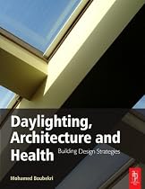 Daylighting, Architecture and Health: Building Design Strategies