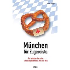 M�nchen f�r Zugereiste