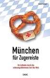 M�nchen f�r Zugereiste