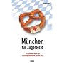 M�nchen f�r Zugereiste