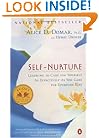 Self-Nurture: Learning to Care for Yourself As Effectively As You Care for Everyone Else