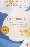 Self-Nurture: Learning to Care for Yourself As Effectively As You Care for Everyone Else