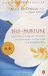 Self-Nurture: Learning to Care for Yourself As Effectively As You Care for Everyone Else