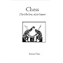 Chess: The History of a Game (Hardinge Simpole Chess Classics)