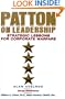 Patton on Leadership: Strategic Lessons for Corporate Warfare