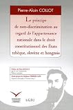 Le principe de non-discrimination au regard de l\'appartenance nationale dans le droit constitutionnel des Etats tchèque, slovène et hongrois