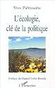 L'&eacute;cologie, cl&eacute; de la politique