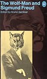 The Wolf-Man and Sigmund Freud