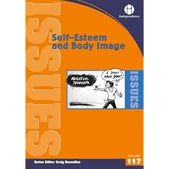 Self-esteem and Body Image (Issues Series vol. 117)
