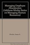 Managing employee absenteeism
