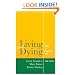 Living with Dying: A Guide for Palliative Care (Oxford Medical Publications)